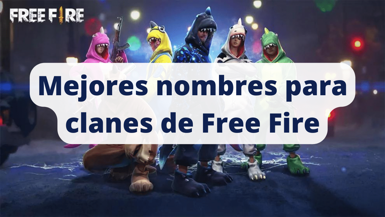 los mejores nombres de clan en el ranking global de free fire